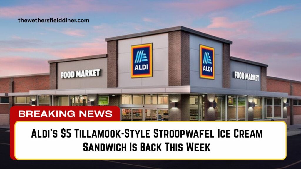 Aldi’s $5 Tillamook-Style Stroopwafel Ice Cream Sandwich Is Back This Week