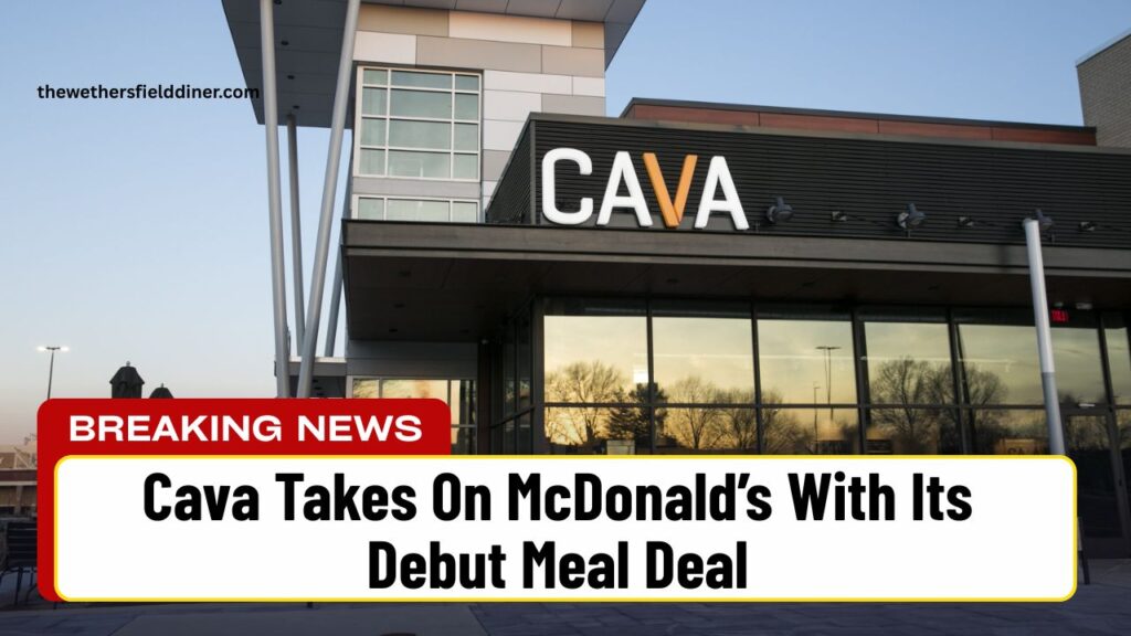 Cava Takes On McDonald’s With Its Debut Meal Deal